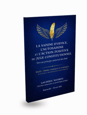 La saisine d’office, l’autosaisine et l’action positive du juge constitutionnel : vers un principe universel du droit